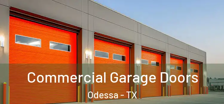  Commercial Garage Doors Odessa - TX