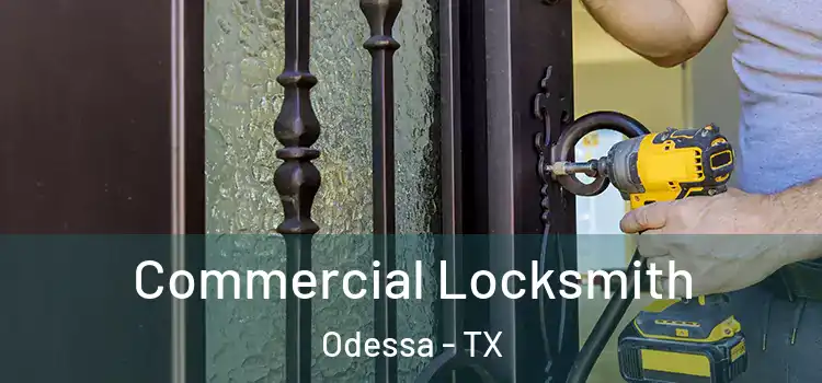  Commercial Locksmith Odessa - TX
