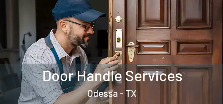 Door Handle Services Odessa - TX