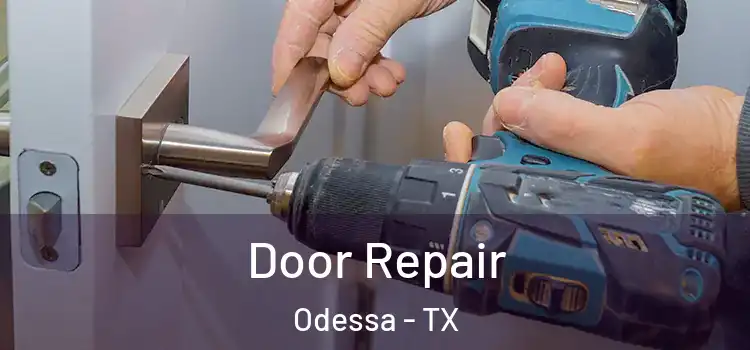  Door Repair Odessa - TX