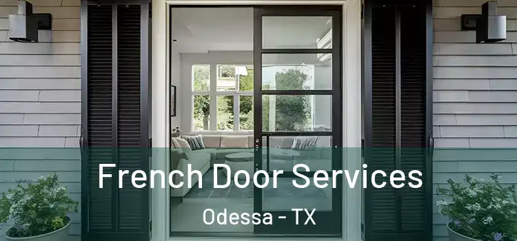  French Door Services Odessa - TX