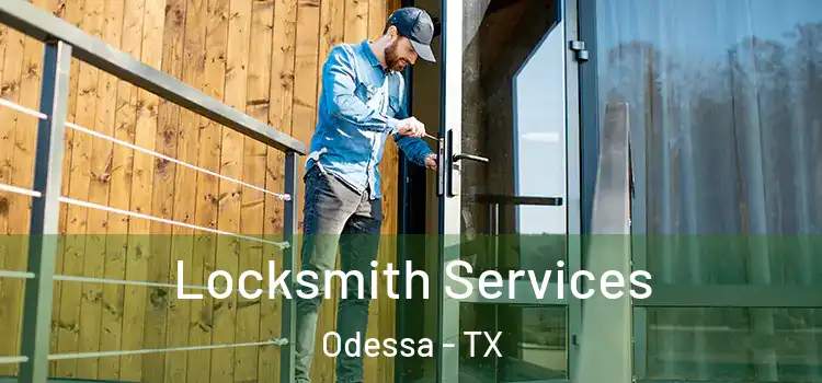 Locksmith Services Odessa - TX