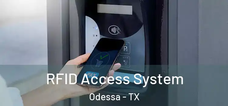 RFID Access System Odessa - TX