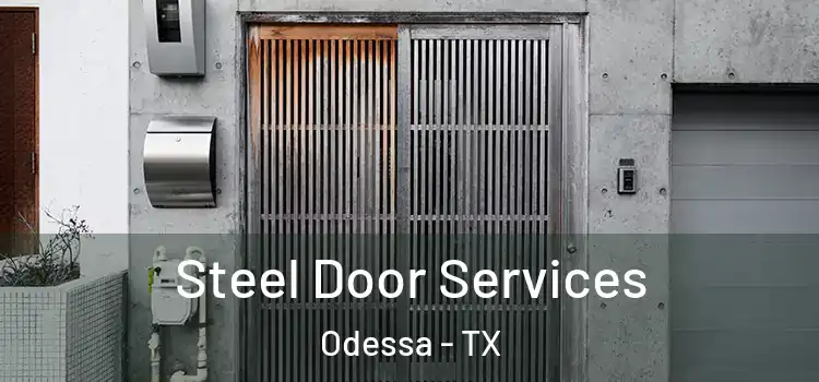  Steel Door Services Odessa - TX