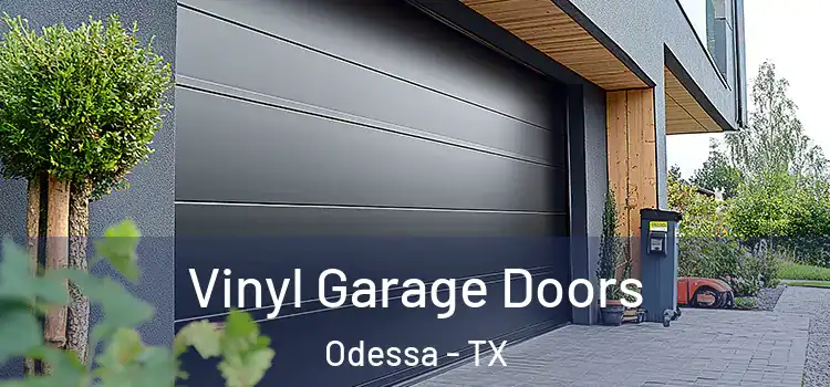  Vinyl Garage Doors Odessa - TX